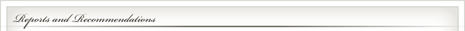 Reports and Recommendations